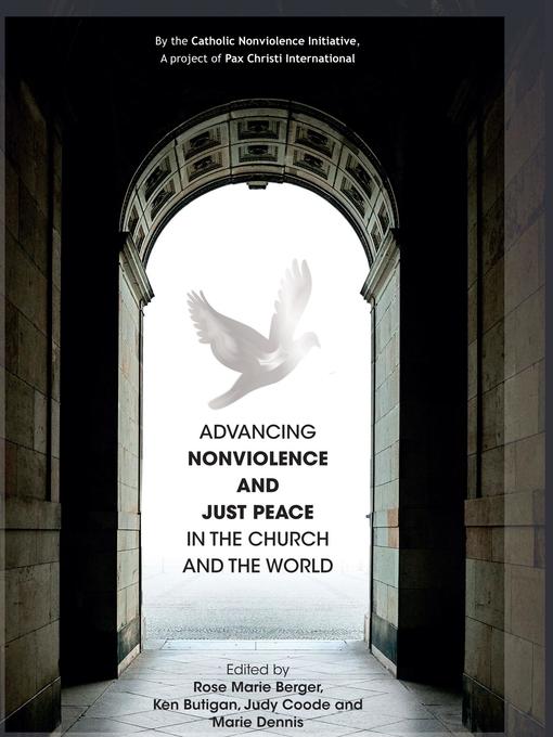 Title details for Advancing nonviolence and just peace by PAX Christi International - Available